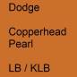 Preview: Dodge, Copperhead Pearl, LB / KLB.